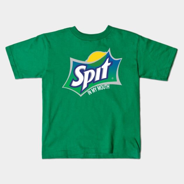 SPIT - in my mouth Kids T-Shirt by strwbwwymlk